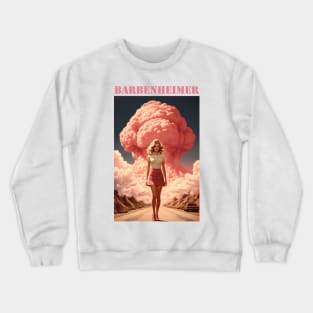 Barbie x Oppenheimer  | BARBENHEIMER T-Shirt Crewneck Sweatshirt